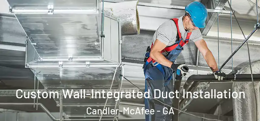  Custom Wall-Integrated Duct Installation Candler-McAfee - GA